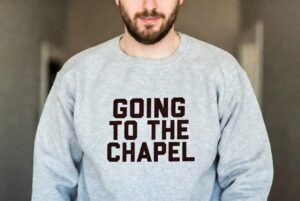 Going to the Chapel Sweatshirt