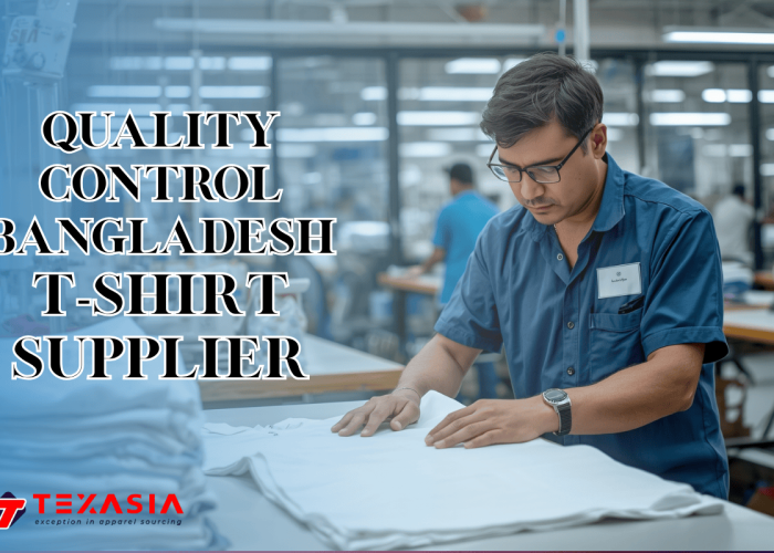 Quality control Bangladesh t-shirt supplier